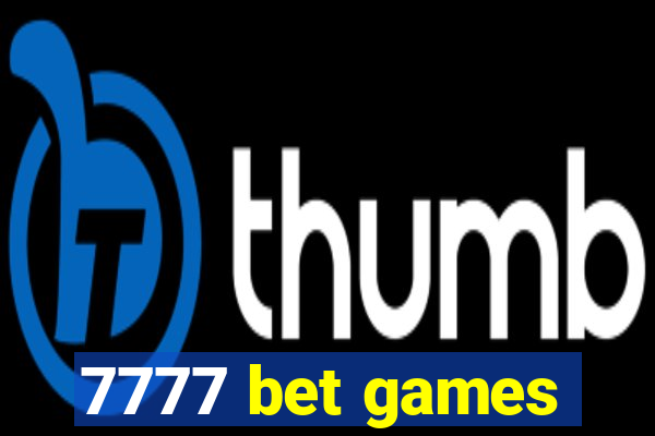 7777 bet games